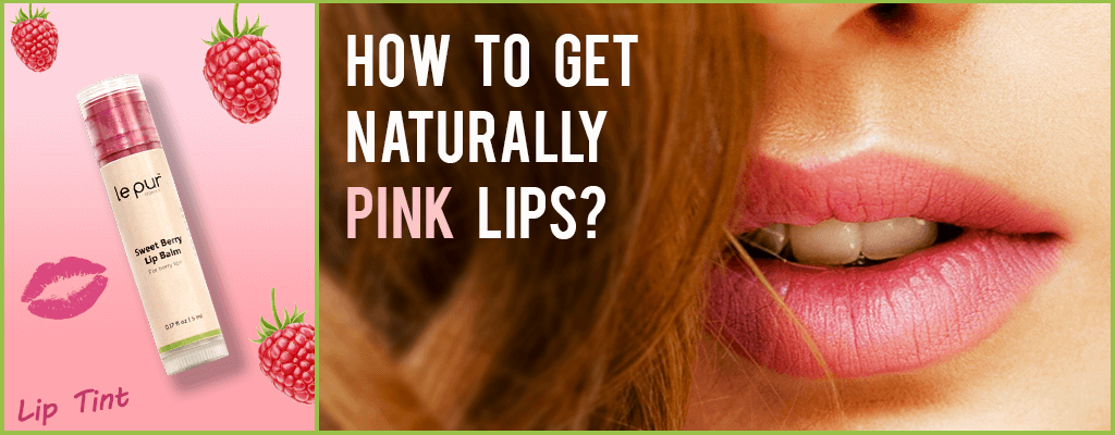 how to get naturally pink lips1