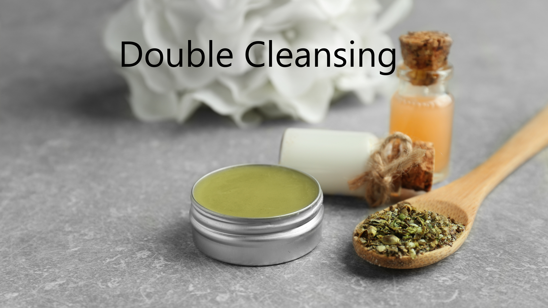 Double Cleansing