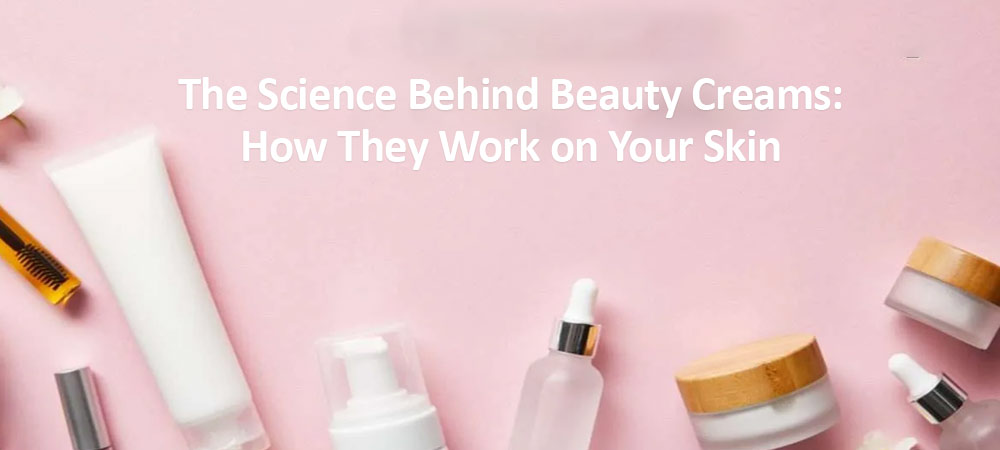 Behind-Beauty-Creams